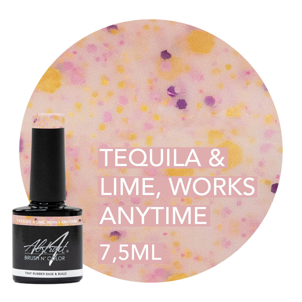 Tequila and Lime works anytime - TINY Rubber Base & Build Gel Abstract